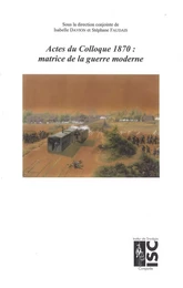 1870 : matrice de la guerre moderne