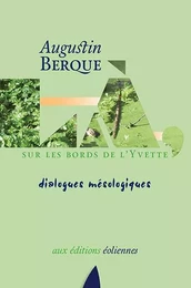 La, Sur Les Bords De L'Yvette - Dialogues Mesologiques