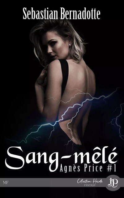 Sang-mêlé - Sebastian Bernadotte - JUNO PUBLISHING