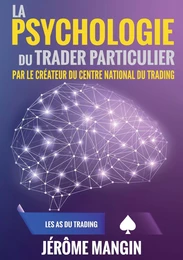 La psychologie du trader particulier