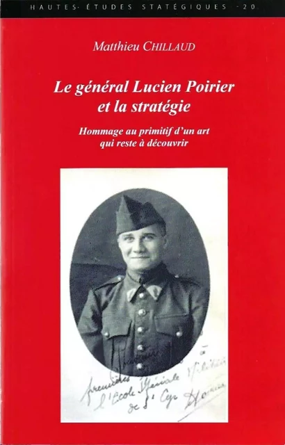 Le général Lucien Poirier et la stratégie - Matthieu CHILLAUD - ISC CFHM