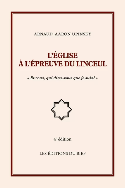 L'Église à l'épreuve du Linceul - Arnaud-Aaron Upinsky - DU BIEF