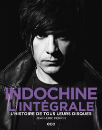 Indochine - L'intégrale