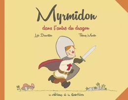 Myrmidon - Myrmidon dans l'antre du dragon