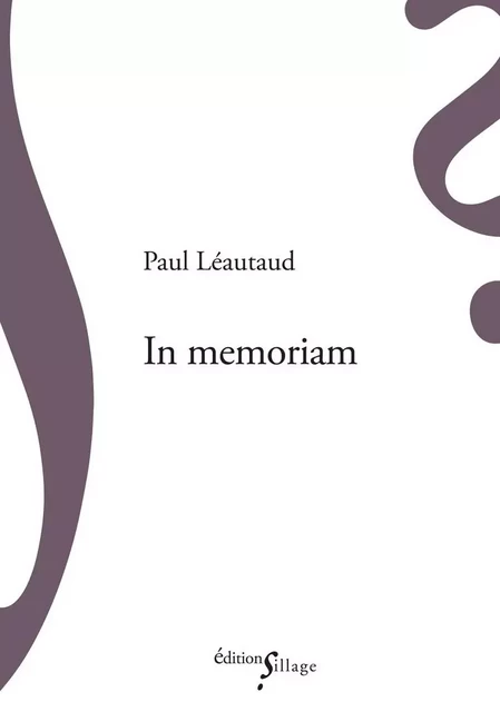 In memoriam - Paul Leautaud - SILLAGE