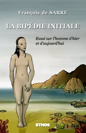 La bipédie initiale