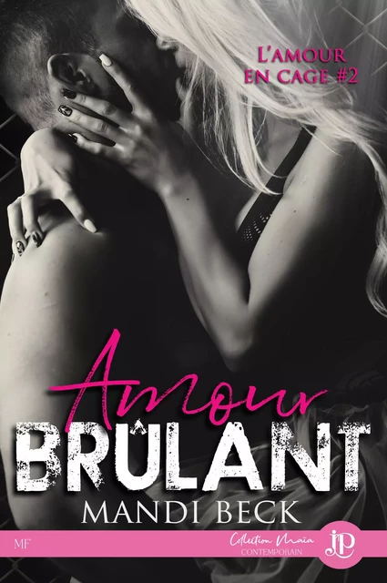 Amour brûlant - MANDI BECK - JUNO PUBLISHING