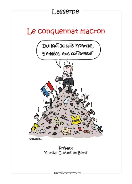 Le conquennat Macron - Gilles Lasserpe - POINT CEST TOUT