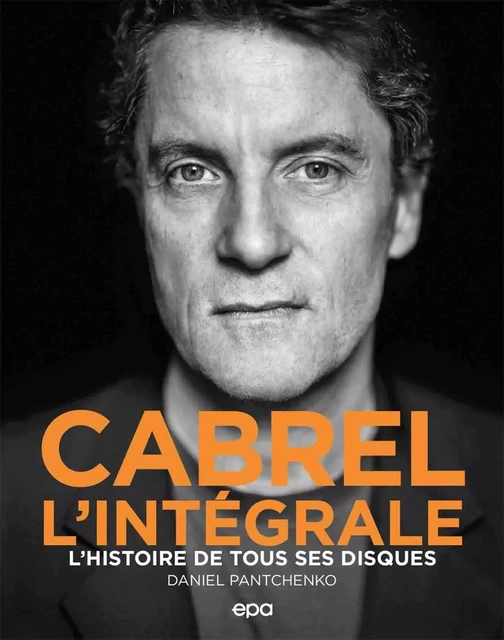 Cabrel - L'intégrale - Daniel Pantchenko - EPA