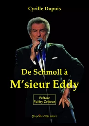 Eddy Mitchell De Schmoll à M'sieur Eddy