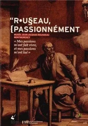 ROUSSEAU PASSIONNEMENT