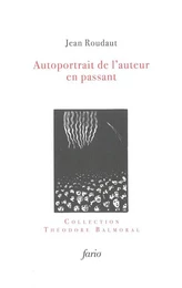 Autoportrait de l'auteur en passant