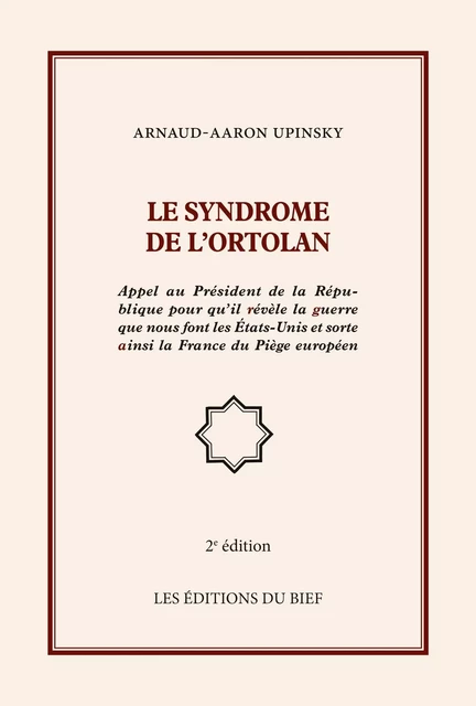 Le syndrome de l'ortolan - Arnaud-Aaron Upinsky - DU BIEF