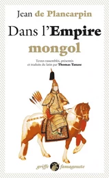 DANS L'EMPIRE MONGOL