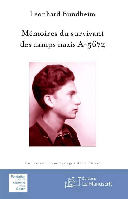 Mémoires du survivant des camps nazis A-5672 - Leonhard Bundheim - MANUSCRIT