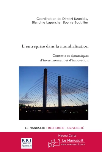 L'entreprise dans la mondialisation - Blandine Laperche, Sophie Boutillier, Dimitri Uzunidis - MANUSCRIT