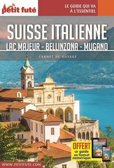 Guide Suisse italienne 2020-2021 Carnet Petit Futé -  Auzias d. / labourdette j. & alter - PETIT FUTE