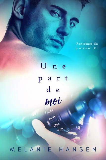 Une part de moi - MELANIE HANSEN - JUNO PUBLISHING