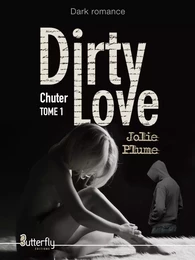 DIRTY LOVE