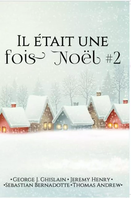 Il était une fois Noël -  Collectif - JUNO PUBLISHING