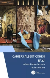 Cahiers d'Albert Cohen n°27