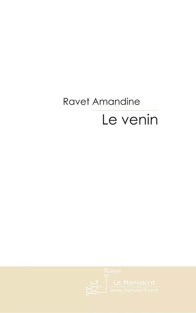 LE VENIN - Amandine Ravet - MANUSCRIT