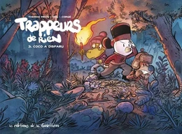 Trappeurs de rien - Tome 3 - Trappeurs de rien