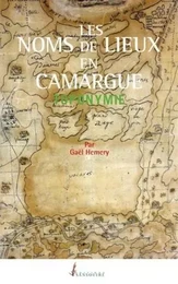 Les noms des lieux en camargue toponymie