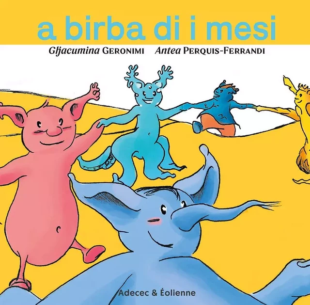 A birba di i mesi - Ghjacumina Geronimi, Antea Ferrandi-Perquis - EOLIENNES