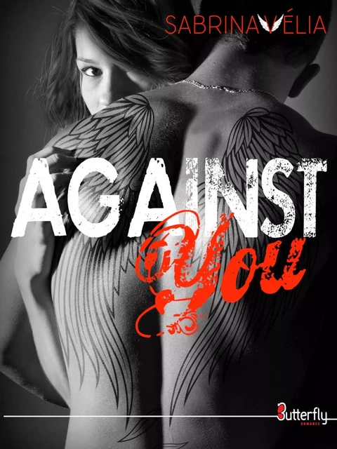 AGAINST YOU - SABRINA VELIA - BUTTERFLY