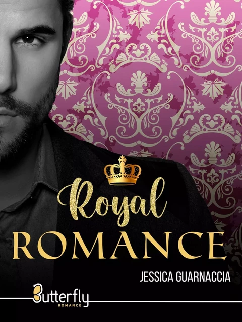 ROYAL ROMANCE - JESSICA GUARNACCIA - BUTTERFLY