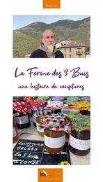 La Ferme des 3 Buis, une histoire de confitures