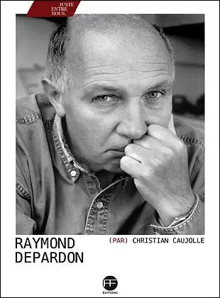 Raymond Depardon - Christian Caujolle, Raymond Depardon - ANDRE FRERE