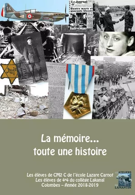 La mémoire… toute une histoire -  Collectif - LAMANTIN