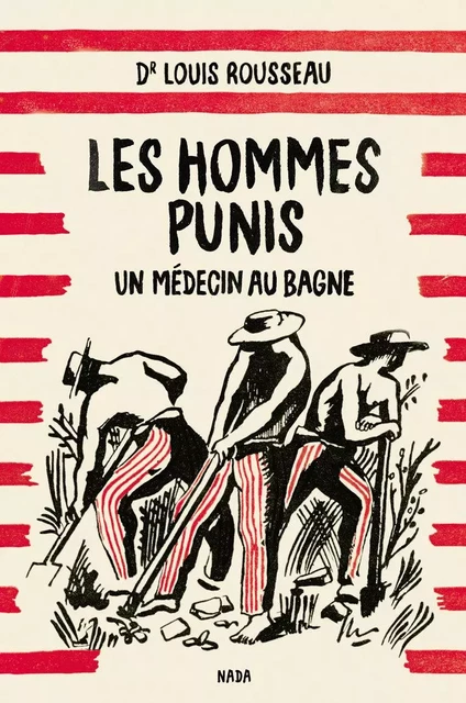 Hommes punis (Les) - Louis Rousseau - NADA