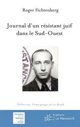 Journal dun résistant juif dans le Sud-Ouest