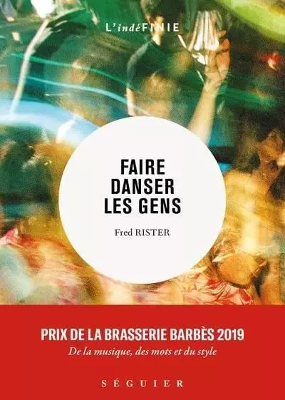 Faire danser les gens - Fred Rister - Groupe Robert Laffont