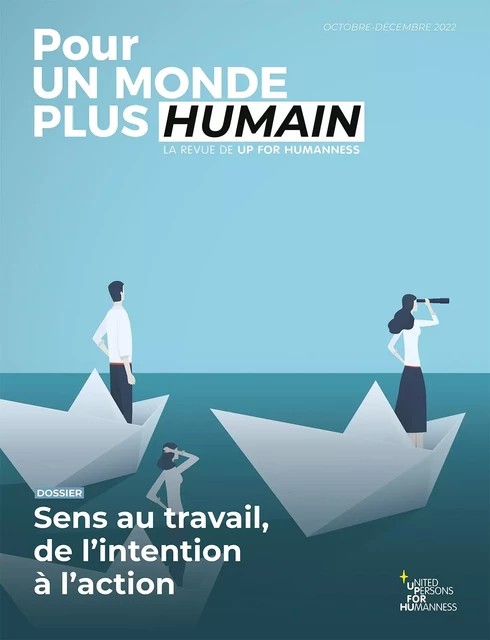 Pour un monde plus humain #8 - Sens au travail, de l'intention à l'action -  - MANUSCRIT