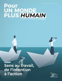 Pour un monde plus humain #8 - Sens au travail, de l'intention à l'action