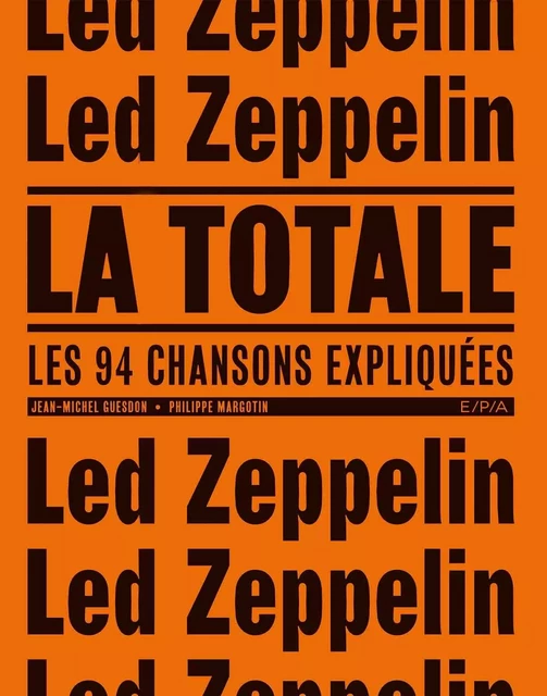 Led Zeppelin - La Totale -  GUESDON-J+MARGOTIN-P - EPA