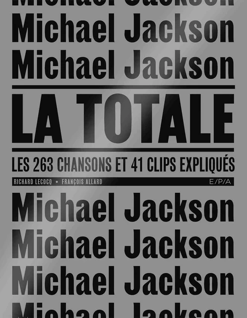 Michael Jackson - la Totale -  LECOCQ-R+ALLARD-F - EPA