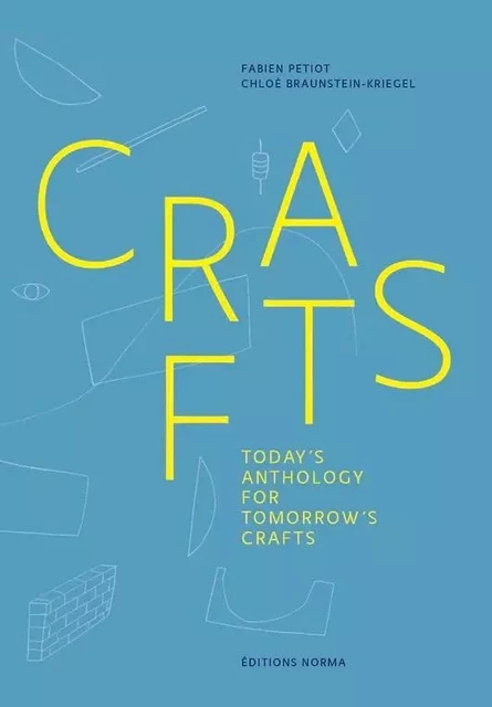 Crafts VA - Fabien Petiot, Chloé Braunstein-Kriegel - Norma