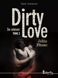 DIRTY LOVE