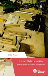 Le XXe siècle des artisans