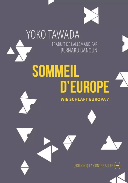 Le Sommeil d'Europe - Yoko TAWADA - La Contre Allée