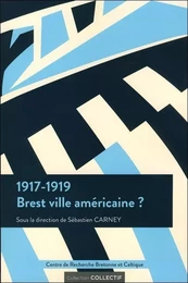 1917-1919 brest ville americaine ?