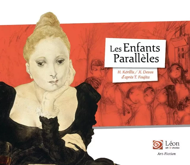 Les Enfants Parallèles - Hélène Kérillis - LEON ART