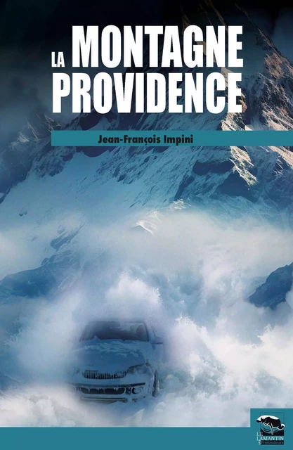 La montagne providence - Jean-François Impini - LAMANTIN