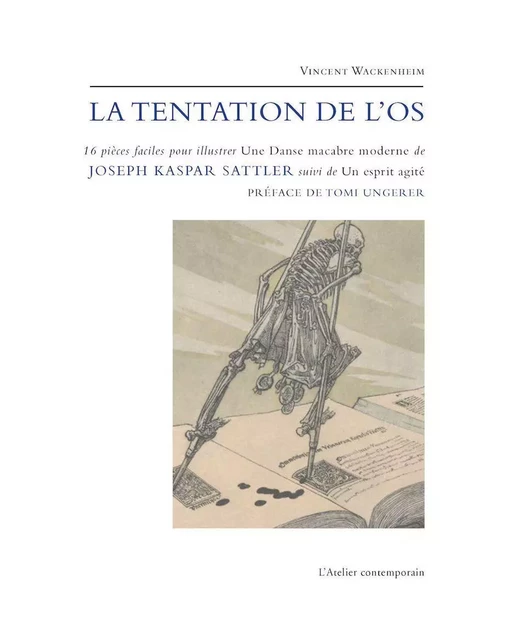 La Tentation de l'Os - Joseph Kaspar Sattler - Vincent Wackenheim - L'Atelier Contemporain