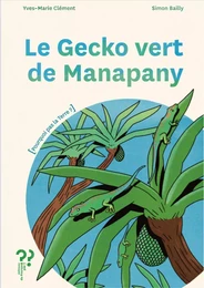 LE GECKO VERT DE MANAPANY